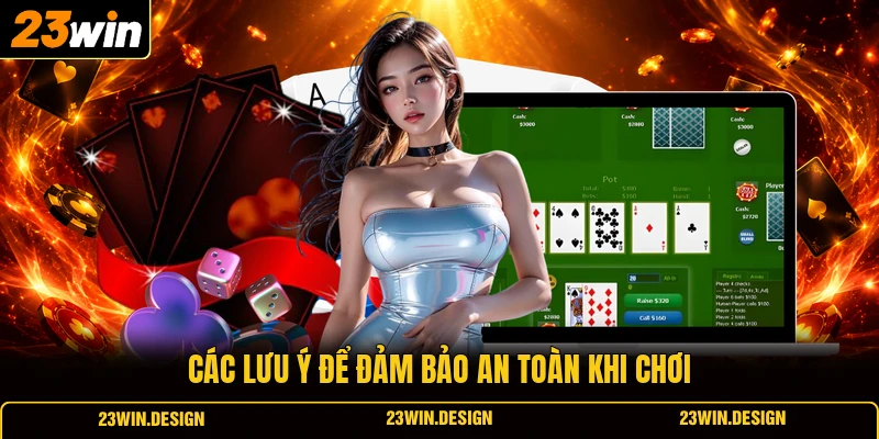Link Vào 23WIN Không Bị Chặn An Toàn, Free, Mới Nhất 2026 3 Tham khảo lưu ý đảm bảo an toàn khi chơi