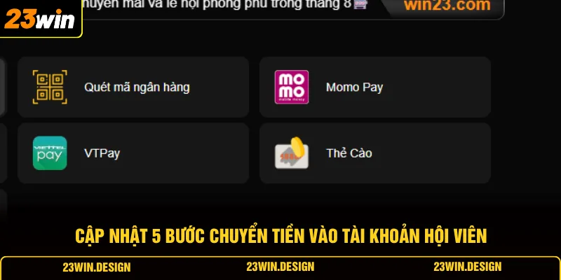 Nạp Tiền 23WIN 2 Cập nhật 5 bước chuyển tiền vào tài khoản hội viên