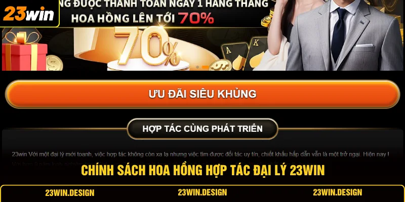 Đại Lý 23WIN 1 Chính sách hoa hồng hợp tác đại lý 23WIN