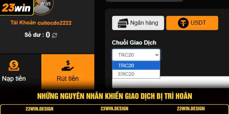 Rút Tiền 23WIN 4 Những nguyên nhân khiến giao dịch bị trì hoãn
