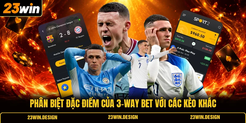 Kèo 3 Cửa Là Gì? Hướng Dẫn Tân Thủ Cách Soi Kèo Chuẩn 2 Phân biệt đặc điểm của 3-way bet với các kèo khác