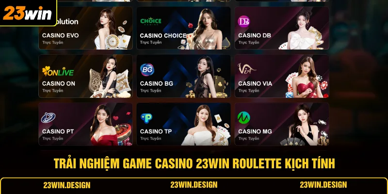 Casino 23WIN 2 Trải nghiệm game casino 23WIN roulette kịch tính