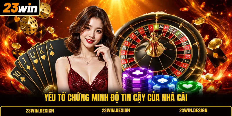 23WIN Có Lừa Đảo Không? Làm Rõ Đằng Sau Tin Đồn Thất Thiệt 2 Những yếu tố chứng minh độ tin cậy của 23WIN